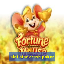 slot star crash poker