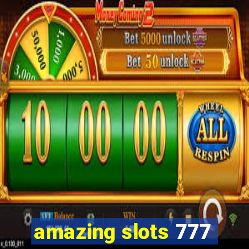 amazing slots 777