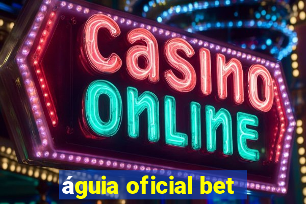 águia oficial bet