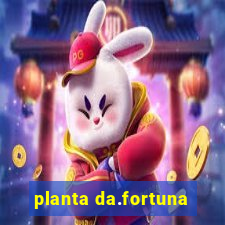 planta da.fortuna