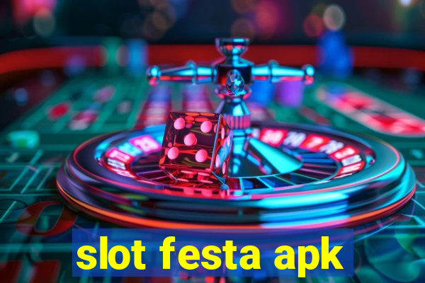 slot festa apk