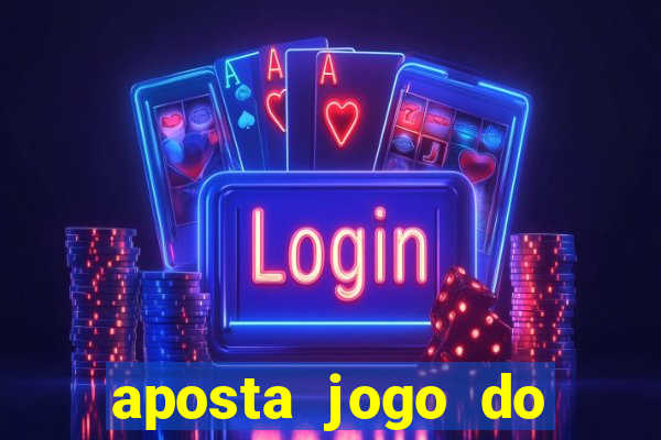 aposta jogo do flamengo hoje