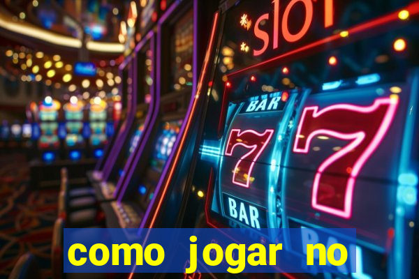 como jogar no tigre e ganhar