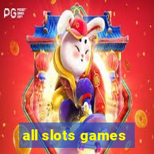 all slots games