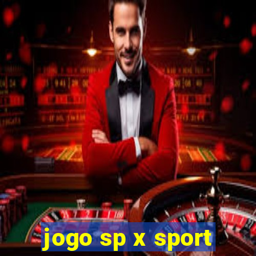 jogo sp x sport