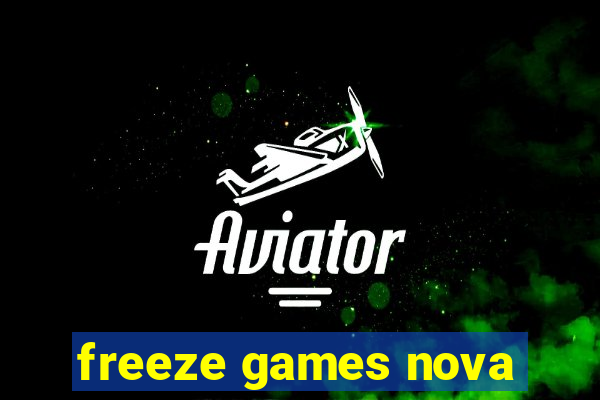 freeze games nova