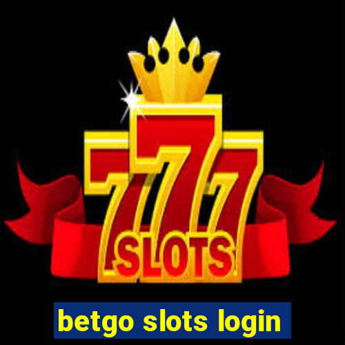 betgo slots login