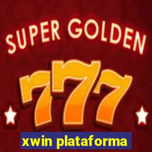 xwin plataforma