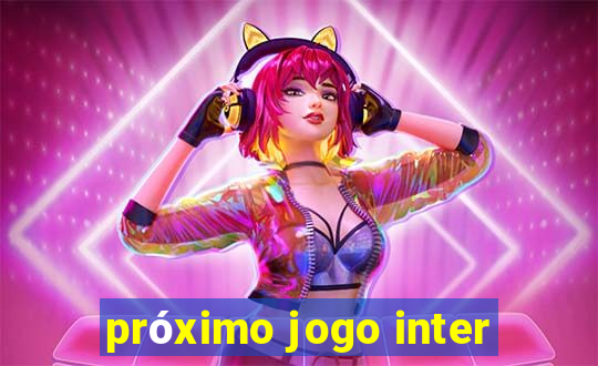 próximo jogo inter