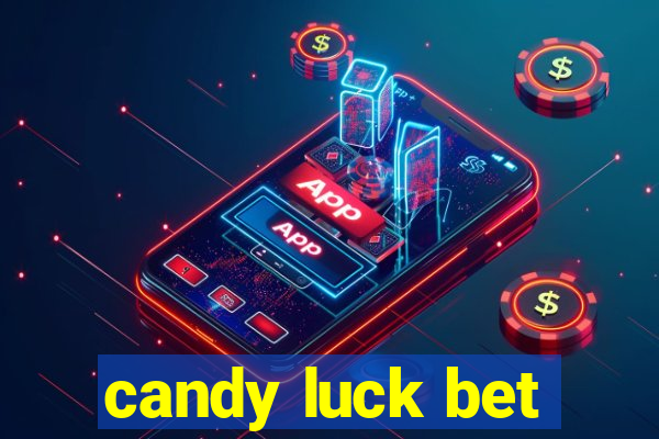 candy luck bet