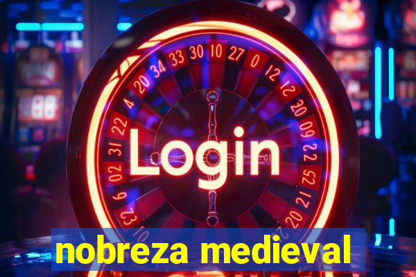 nobreza medieval