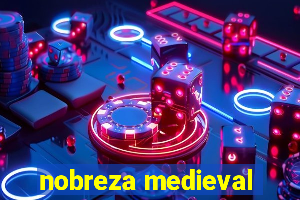 nobreza medieval