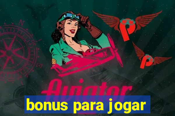 bonus para jogar