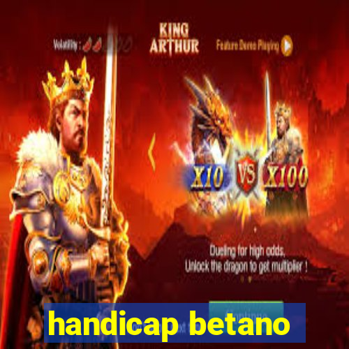 handicap betano