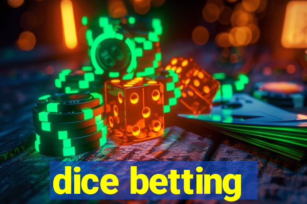 dice betting