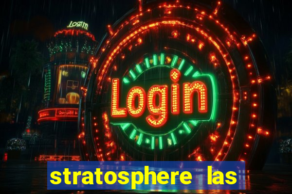 stratosphere las vegas hotel & casino