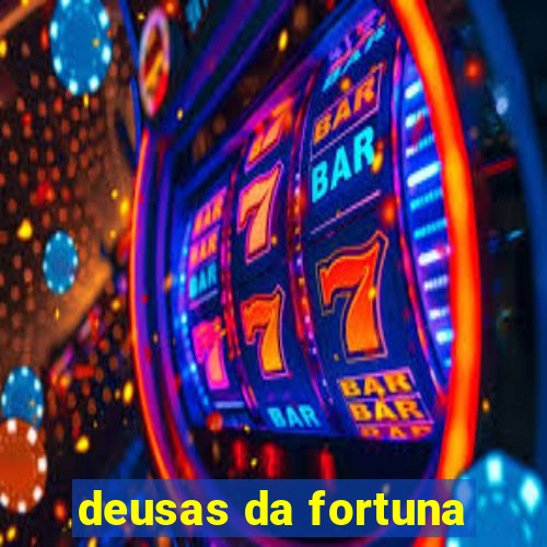 deusas da fortuna