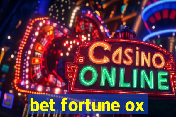 bet fortune ox