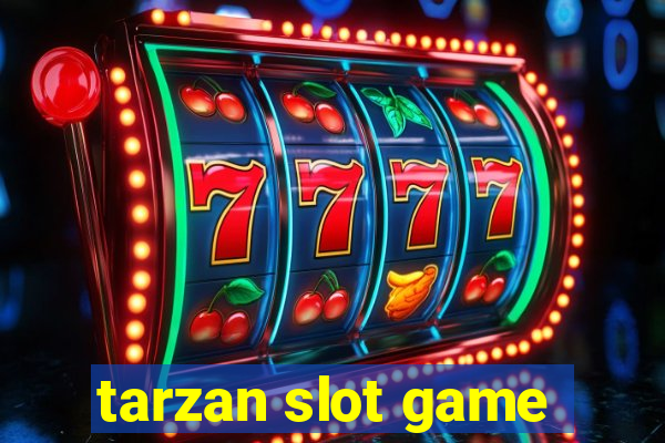 tarzan slot game