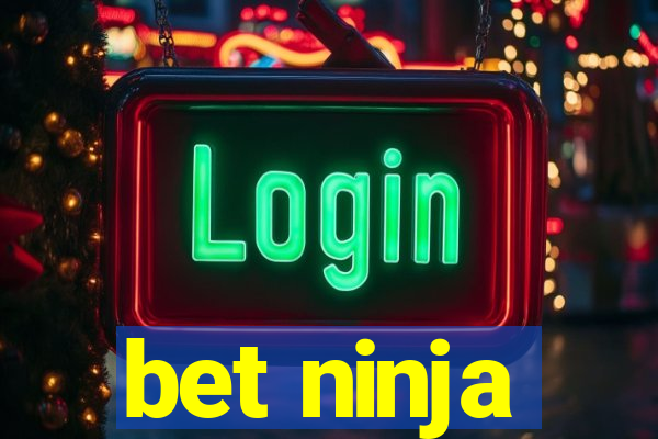 bet ninja