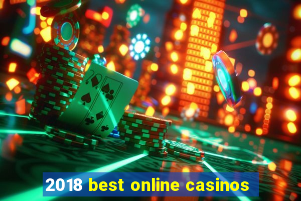 2018 best online casinos