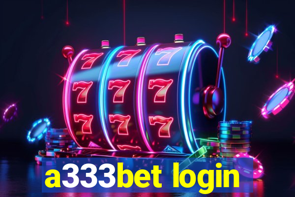 a333bet login