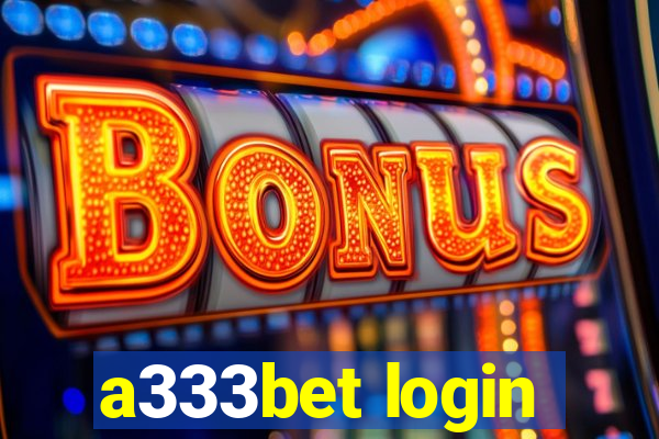 a333bet login