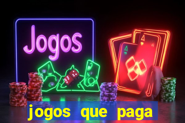 jogos que paga dinheiro de verdade no pix