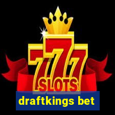 draftkings bet