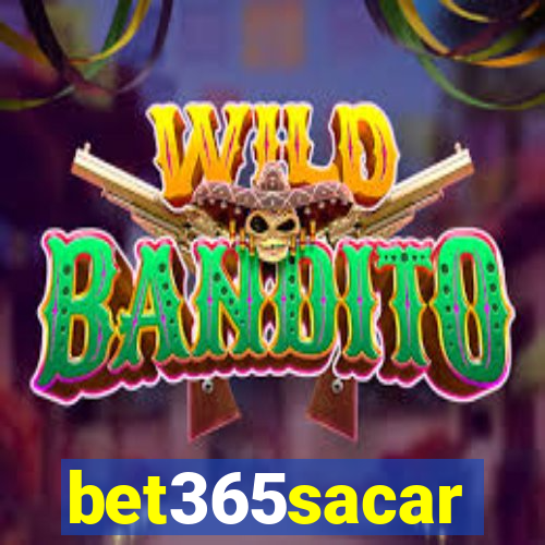 bet365sacar