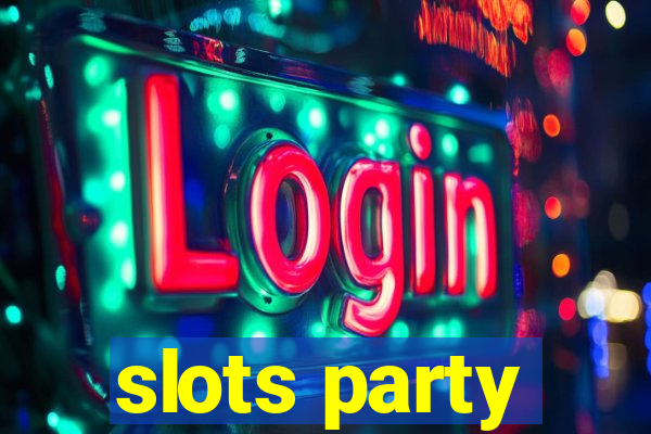 slots party