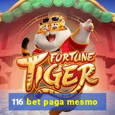 116 bet paga mesmo