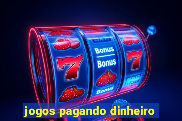 jogos pagando dinheiro