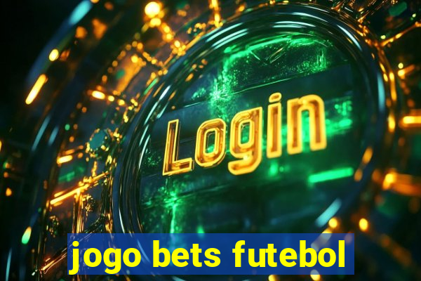 jogo bets futebol