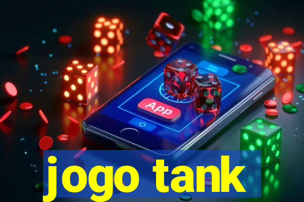 jogo tank