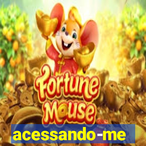 acessando-me