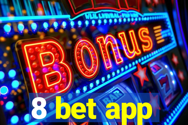 8 bet app