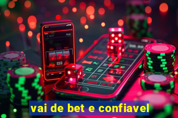 vai de bet e confiavel