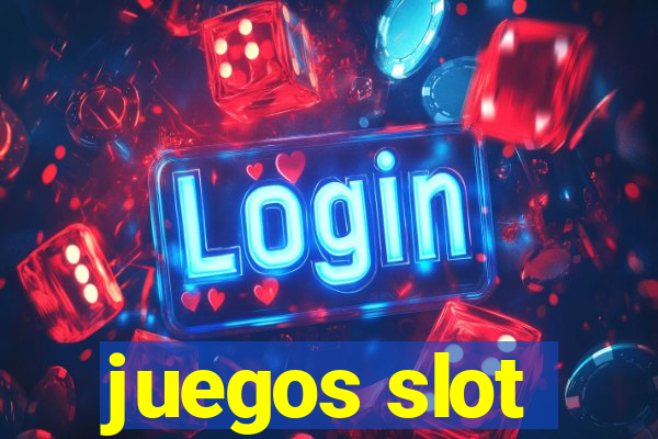 juegos slot