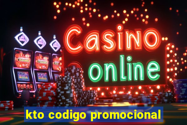 kto codigo promocional