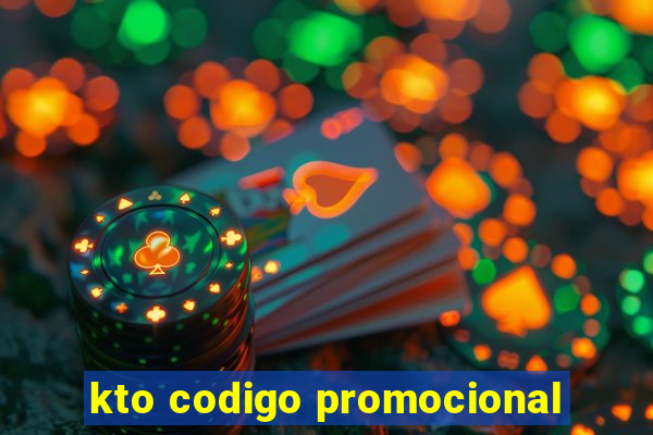 kto codigo promocional