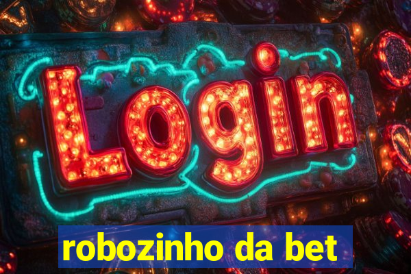 robozinho da bet