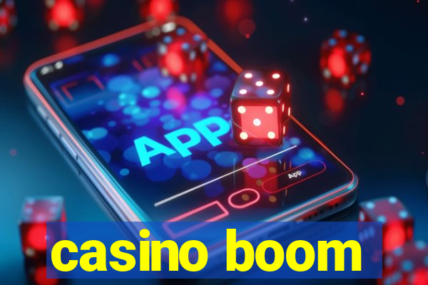 casino boom