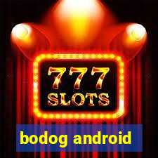 bodog android