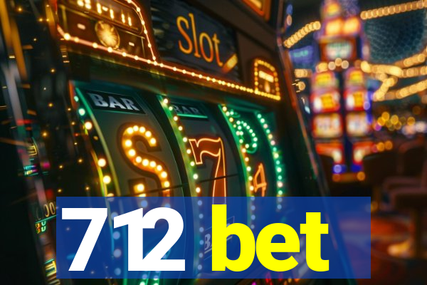 712 bet