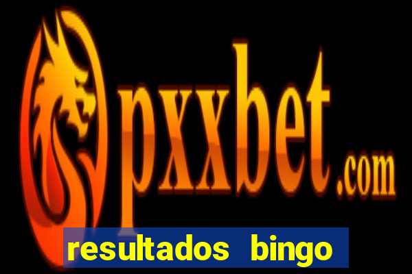 resultados bingo apuesta total