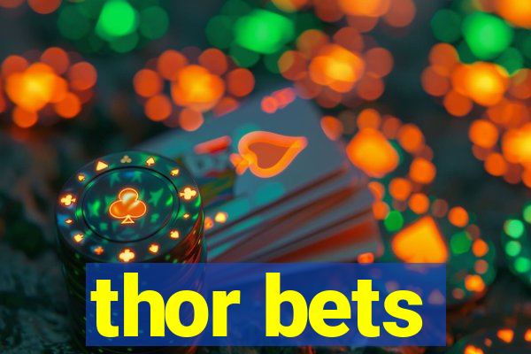 thor bets