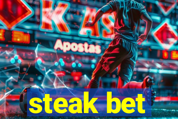 steak bet