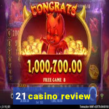 21 casino review