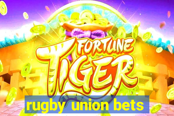 rugby union bets